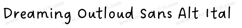 Dreaming Outloud Sans Alt Italics字体转换
